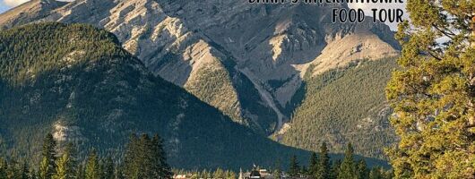 A Taste of Banff ~ 'Around the World' Rockies Food Tour