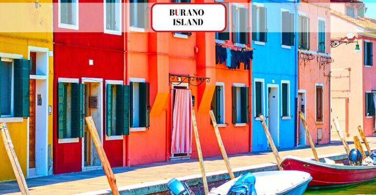 Venice Islands Boat Tour to Murano and Burano